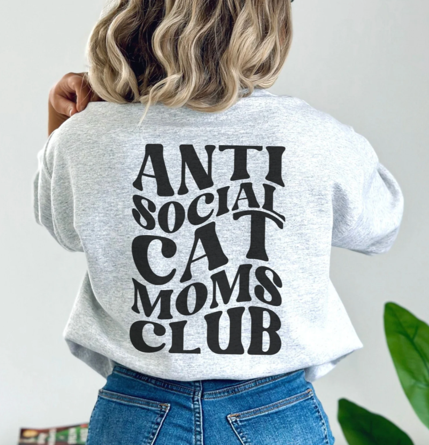 Anti Social Cat Moms Club Sweatshirt