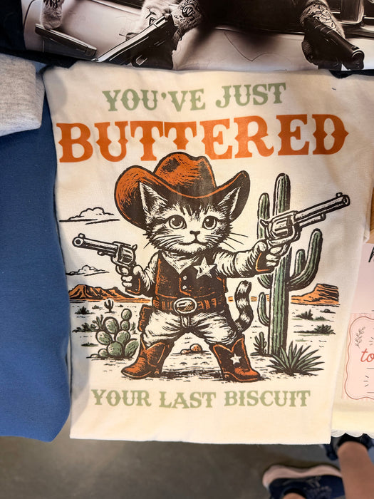 You’ve just buttered your last biscuit t-shirt